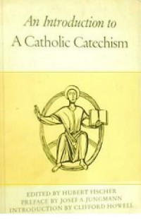 An Introduction to a Catholic Catechism