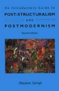 An Introductory Guide to Post-Structuralism and Postmodernism