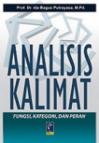 Analisis Kalimat: Fungsi, Kategori, dan Peran