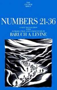 Numbers 21-36: A New Translation with Introduction and Commentary