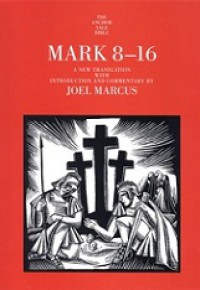 Mark 8-16: A New Translation with Introduction and Commentary