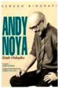 Andy Noya: Kisah Hidupku (Sebuah Biografi)