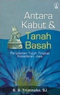 Antara Kabut dan Tanah Basah: Perjalanan Tujuh Tingkat Kesadaran Jiwa