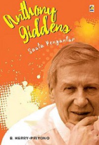 Anthony Giddens: Suatu Pengantar