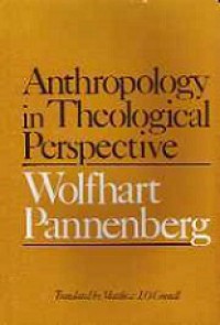 Anthropology in Theological Perspective