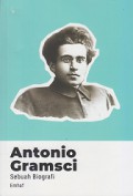 Antonio Gramsci: Sebuah Biografi