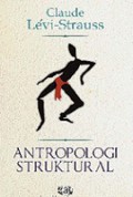 Antropologi Struktural [Judul asli: Anthropologie Structurale]