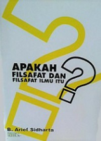 Apakah Filsafat dan Filsafat Ilmu Itu?