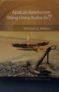 Apakah Ketekunan Orang-orang Kudus Itu? [Judul asli: What is Perseverance of the Saints?]