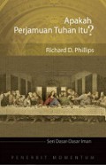 Apakah Perjamuan Tuhan Itu? [Judul asli: What is the Lord's Supper?]