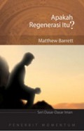 Apakah Regenerasi Itu? [Judul asli: What is Regeneration?]