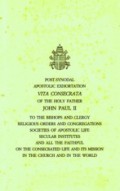 Apostolic Exhortation 'Vita Consecrata' of the Holy Father John Paul II