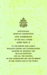 Apostolic Exhortation 'Vita Consecrata' of the Holy Father John Paul II