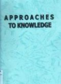 Approaches to Knowledge