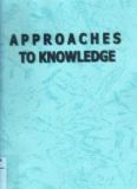 Approaches to Knowledge