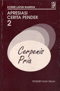 Apresiasi Cerita Pendek II: Cerpenis Pria