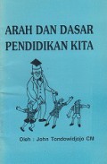 Arah dan Dasar Pendidikan Kita