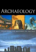 Archaeology: Unearthing the Mysteries of the Past