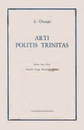 Arti Politis Trinitas: Pidato Dies 1972 Sekolah Tinggi Theologia Jakarta