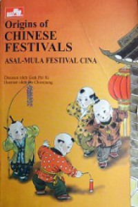 Asal Mula Festival Cina [Judul asli: Origins of Chinese Festival]