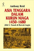 Asia Tenggara dalam Kurun 1450-1680 (Jilid 1): Tanah di Bawah Angin