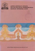 Aspek Geografi Budaya dalam Wilayah Pembangunan Daerah Istimewa Aceh