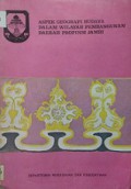 Aspek Geografi Budaya dalam Wilayah Pembangunan Daerah Propinsi Jambi