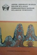 Aspek Geografi Budaya dalam Wilayah Pembangunan Daerah Sulawesi Tenggara