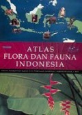 Atlas Flora dan Fauna Indonesia