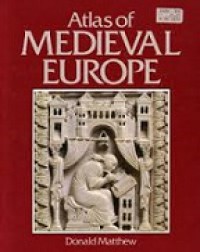 Atlas of Medieval Europe