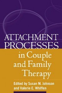 Attachment Processes in Couple and Family Therapy