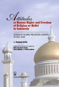 Attitudes to Human Rights and Freedom of Religion or Belief in Indonesia: Voices of Islamic Religious Leaders in East Java