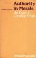 Authority in Morals: An Essay in Christian Ethics