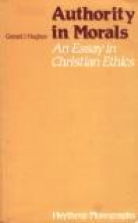 Authority in Morals: An Essay in Christian Ethics