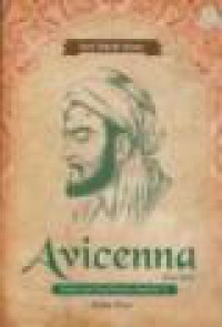 Avicenna (Ibnu Sina): Dokter dan Filsuf Muslim Abad ke-11 [Judul asli: Avicenna, Muslim Physician and Philosopher of the Eleventh Century]