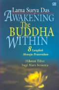 Awakening the Buddha Within: Delapan Langkah Menuju Pencerahan [Judul asli: Eight Steps to Enlightment]