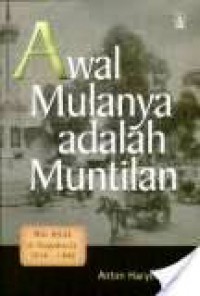 Awal Mulanya adalah Muntilan: Misi Jesuit di Yogyakarta 1914-1940