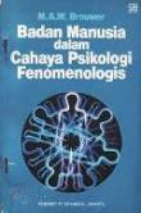 Badan Manusia dalam Cahaya Psikologi Fenomenologis