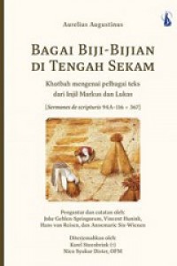 Bagai Biji-Bijian di Tengah Sekam: Khotbah mengenai pelbagai teks dari Injil Markus dan Lukas [Judul asli: Als Korrels tussen kaf]