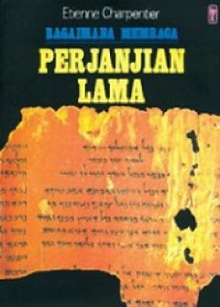 Bagaimana Membaca Perjanjian Lama [Judul asli: Pour Lire L'ancien Testament]