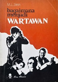 Bagaimana Menjadi Wartawan