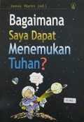 Bagaimana Saya Dapat Menemukan Tuhan?