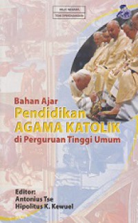 Bahan Ajar Pendidikan Agama Katolik di Perguruan Tinggi Umum