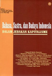 Bahasa, Sastra, dan Budaya Indonesia dalam Jebakan Kapitalisme