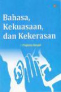 Bahasa, Kekuasaan, dan Kekerasan