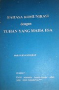 Bahasa Komunikasi dengan Tuhan Yang Maha Esa