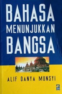 Bahasa Menunjukkan Bangsa