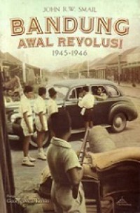 Bandung Awal Revolusi 1945-1946