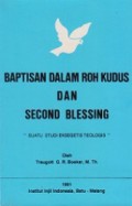 Baptisan dalam Roh Kudus dan Second Blessing: Suatu Studi Eksegetis Teologis