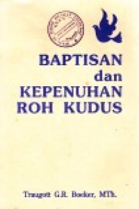 Baptisan dan Kepenuhan Roh Kudus